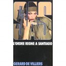 L'ordre Regne A Santiago - Gerard De Villiers