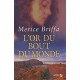 L'or Du Bout Du Monde - Merice Briffa