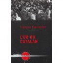 L'or Du Catalan - Francois Darnaudet