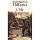 L'or Du Forgeron - Jean-michel Thibaux