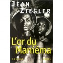 L'or Du Maniema - Jean Ziegler
