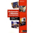 Dictionnaire D'histoire Contemporaine , La France, L'europe Et Le Monde De 1848 A Nos Jours - Emmanuel Melmoux