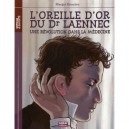 L'oreille D'or Du Dr Laennec , Une Revolution Dans La Medecine - Margot Bruyere
