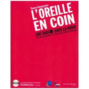 L'oreille En Coin , Une Radio Dans La Radio - Thomas Baumgartner