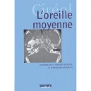 L'oreille Moyenne - K Marsot-dupuch , N. Martin-duverneuil
