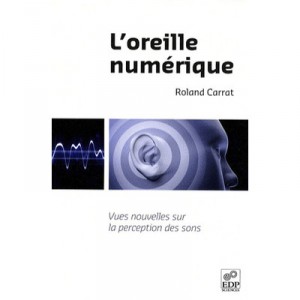 L'oreille Numerique - R Carrat