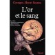 L'or Et Le Sang - Georges-henri Soutou