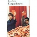 L'organisation - Jean Rolin
