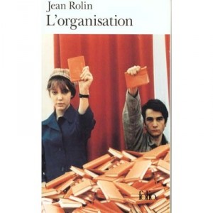 L'organisation - Jean Rolin