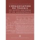 L'organisation Du Travail En Egypte Ancienne Et En Mesopotamie - Collectif