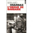 L'orgue De Barbarie - Bernard Chambaz