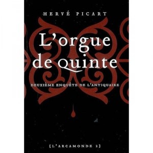 L'orgue De Quinte T.2 - Herve Picart
