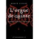 L'orgue De Quinte T.2 - Herve Picart