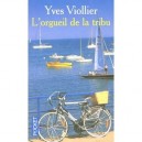 L'orgueil De La Tribu - Yves Viollier