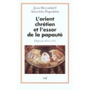 L'orient Chretien Et L'essor De La Papaute , L'eglise 1071-1453 - J-p Meyendorff , A Papadakis