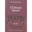 L'orient Desert - Richard Millet