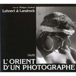 L'orient D'un Photographe - Philippe Cardinal
