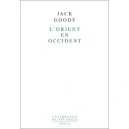 L'orient En Occident - Jack Goody