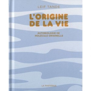 L'origine De La Vie - Leif Tande