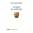 L'origine De L'individu - Jean-jacques Kupiec