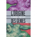 L'origine Des Genies - Claude Thelot