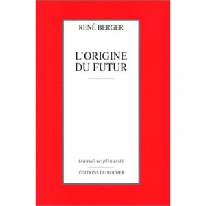 L'origine Du Futur - Thomas Berger