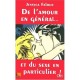 De L'amour En General Et Du Sexe En Particulier - Jessyca Falour