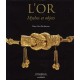 L'or, Mythes Et Objets - Hans-gert Bachmann