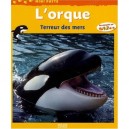 L'orque, Terreur Des Mers - Renee Le Bloas , Delphine Vaufrey