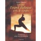 Lorsque L'esprit Dialogue Avec Le Corps , 75 Exercices Pour Vivre En Harmonie - Nicole Chevalier