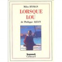 Lorsque Lou - Djian , Hyman