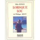 Lorsque Lou - Djian , Hyman
