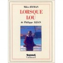 Lorsque Lou Relie - Djian , Hyman