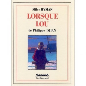 Lorsque Lou Relie - Djian , Hyman
