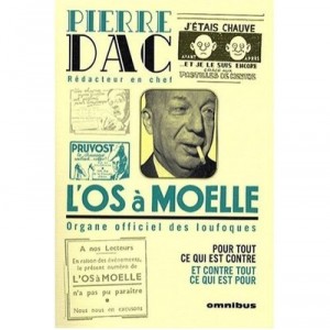 L'os A Moelle , Organe Officiel Des Loufoques - Pierre Dac