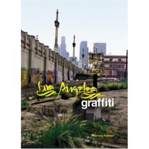 Los Angeles Graffiti /anglais - Gastman Roger