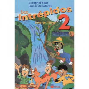 Los Intrepidos Niveau 2 Cm2 , Livre Eleve - Collectif