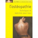 L'osteopathie , Techniques Et Exercies Pour Tous - Pascal Pilate , Helene Caure