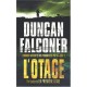 L'otage , Comment Affronter Des Terroristes Prets A Tout - Duncan Falconer
