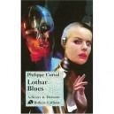 Lothar Blues - Philippe Curval