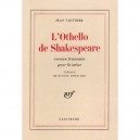 L'othello De Shakespeare - Jean Vauthier
