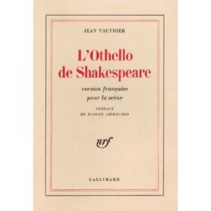L'othello De Shakespeare - Jean Vauthier
