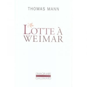 Lotte A Weimar - Thomas Mann
