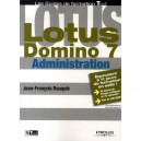 Lotus Domino 7 Administration - Jean-francois Rouquie