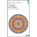 L'oubli De L'inde , Une Amnesie Philosophique - Roger-pol Droit