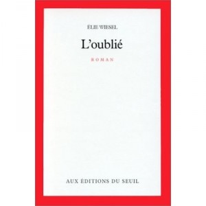 L'oublie - Elie Wiesel