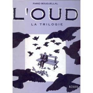 L'oud La Trilogie - Farid Boudjellal