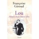 Lou , Histoire D'une Femme Libre - Francoise Giroud