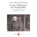 Louis Althusser Une Biographie T.1 , La Formation Du Mythe 1918-1945 , La Matrice - Yann Moulier-boutang
