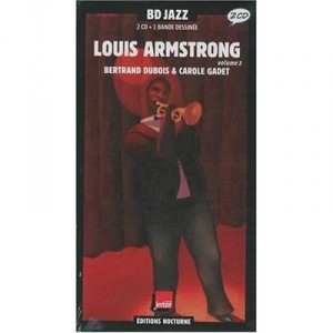Louis Armstrong T.2 - Bertrand Dubois , Carole Gadet